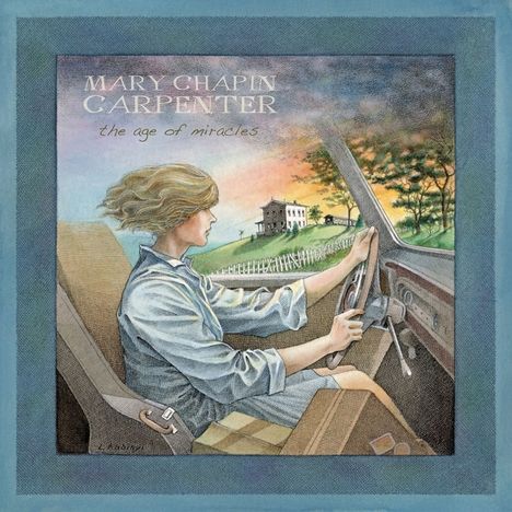 Mary Chapin Carpenter: The Age Of Miracles, CD