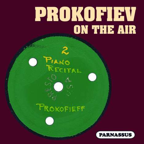 Sergei Prokofieff - Prokoffieff on the Air (New York Radio Broadcast 16.1.1937), CD