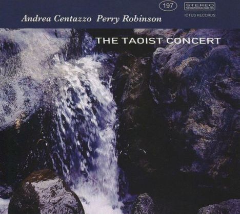 Perry Robinson & Andrea Centazzo: Taoist Concert, CD
