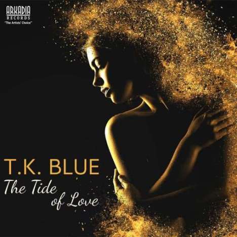 T. K. Blue: The Tide Of Love, CD