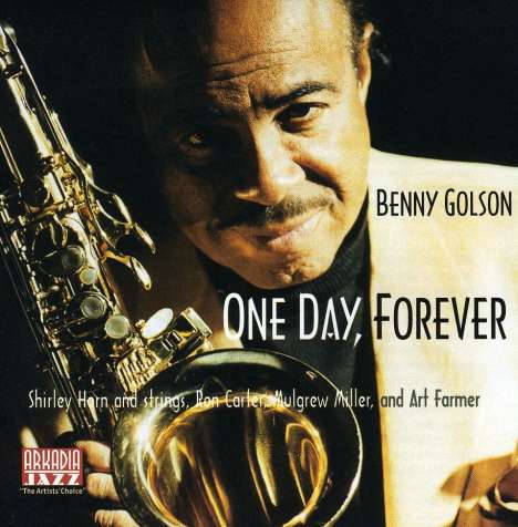 Benny Golson (geb. 1929): One Day Forever, CD