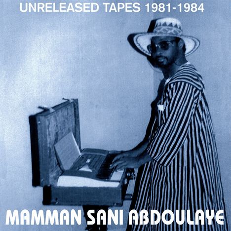 Mamman Sani: Unreleased Tapes 1981-1984, LP