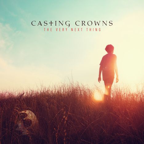 Casting Crowns: The Very Next Thing, CD