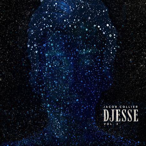 Jacob Collier (geb. 1994): Djesse Vol. 3, LP