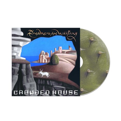 Crowded House: Dreamers Are Waiting, CD
