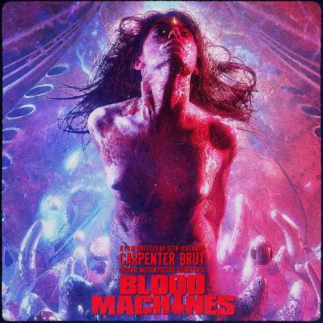 Carpenter Brut: Filmmusik: Blood Machines (O.S.T.) (Limited Edition), LP