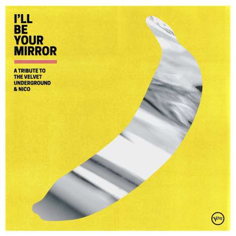 I'll Be Your Mirror: A Tribute To The Velvet Underground &amp; Nico, CD