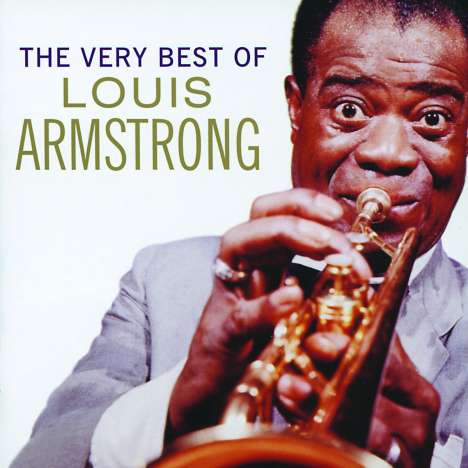 Louis Armstrong (1901-1971): The Very Best Of Louis Armstrong, 2 CDs