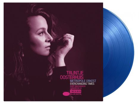 Trijntje Oosterhuis (geb. 1973): Everchanging Times (Burt Bacharach Songbook III) (180g) (Limited Numbered Edition) (Blue Vinyl), 2 LPs