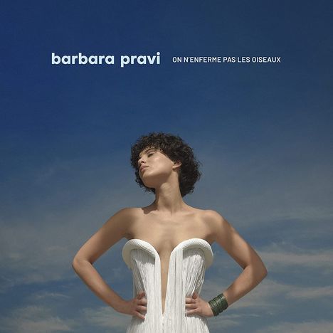 Barbara Pravi: On N'Enferme Pas Les Oiseaux, CD