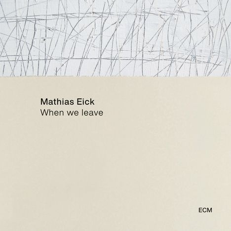 Mathias Eick (geb. 1979): When We Leave, CD