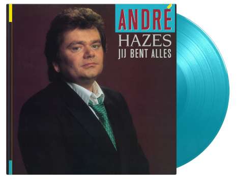 André Hazes: Jij Bent Alles (180g) (Limited Numbered Edition) (Turquoise Vinyl), LP