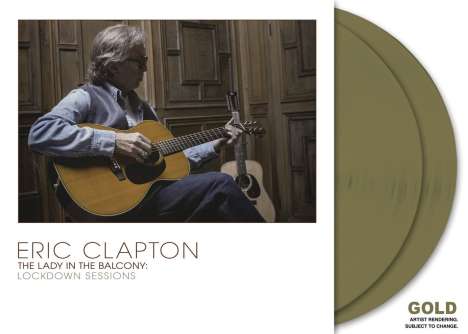 Eric Clapton (geb. 1945): The Lady In The Balcony: Lockdown Sessions (180g) (Limited Germany Exclusive Edition) (Gold Vinyl), 2 LPs