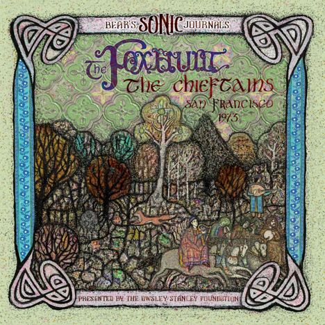 The Chieftains: Bear's Sonic Journals: The Foxhunt - The Chieftains, San Francisco 1973 &amp; 1976 (Limited Edition), 2 CDs