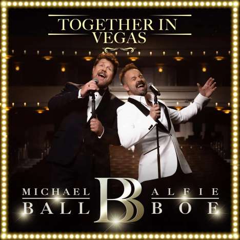 Michael Ball &amp; Alfie Boe: Together In Vegas, CD