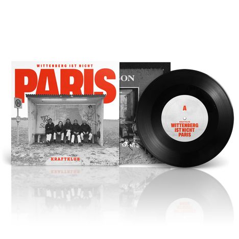 Kraftklub: Wittenberg ist nicht Paris (Limited Edition), Single 7"