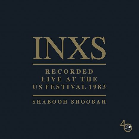 INXS: Shabooh Shoobah: Live At The US Festival 1983, CD