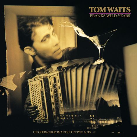 Tom Waits (geb. 1949): Frank's Wild Years, CD