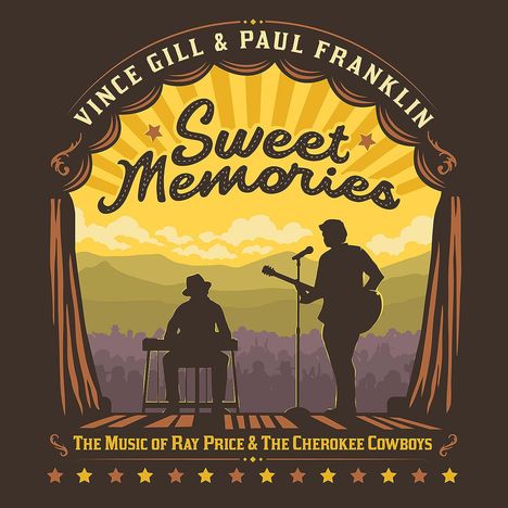 Vince Gill & Paul Franklin: Sweet Memories: The Music Of Ray Price & The Cherokee Cowboys, CD