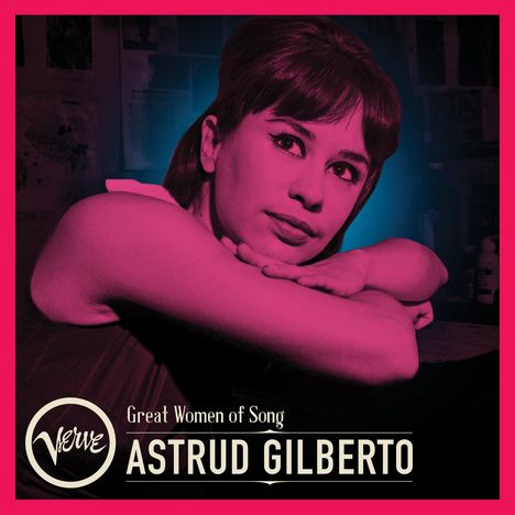 Astrud Gilberto (1940-2023): Great Women Of Song: Astrud Gilberto, CD