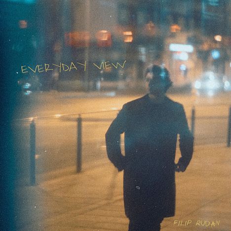 Filip Rudan: Everyday View, CD