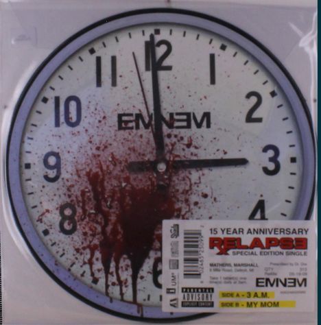 „15 Year Anniversary Relapse Special Edition Single, Eminem. A-Seite: 3 A.M., B-Seite: My Mom.“ 
Ziffernblatt mit Blutflecken.