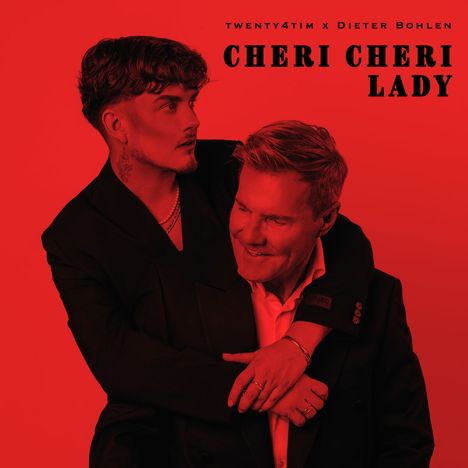 Twenty4Tim &amp; Dieter Bohlen: Cheri Cheri Lady, Maxi-CD