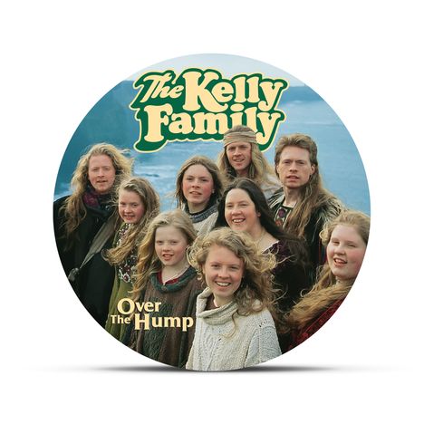 The Kelly Family: Over The Hump (30th Anniversary Remaster) (Limited Numbered Edition) (Picture Disc), LP