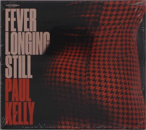 Paul Kelly: Fever Longing Still, CD