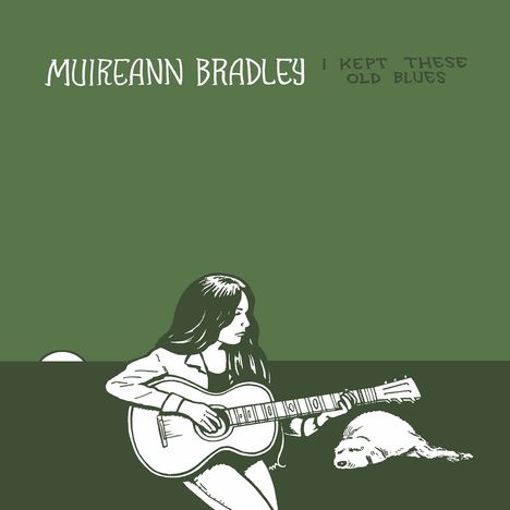 Muireann Bradley: I Kept These Old Blues, CD