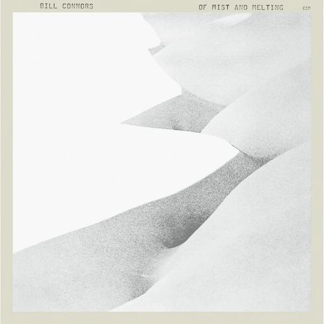 Text: "Bill Connors Of Mist and Melting". Schwarz-weiße abstrakte Formen, die an Hügel erinnern.