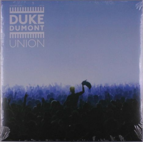 Duke Dumont: Union, LP