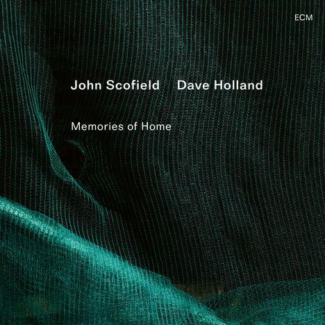 John Scofield & Dave Holland: Memories Of Home, CD