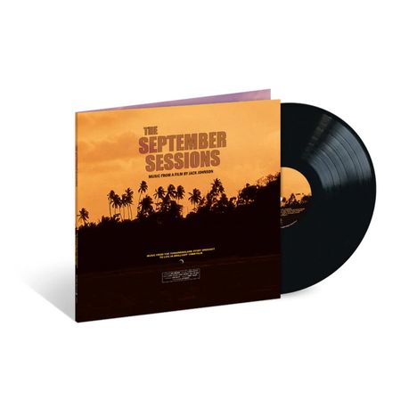 Text: "The September Sessions: Music from a film by Jack Johnson." Ansicht eines Vinyls mit Palmen im Sonnenuntergang.