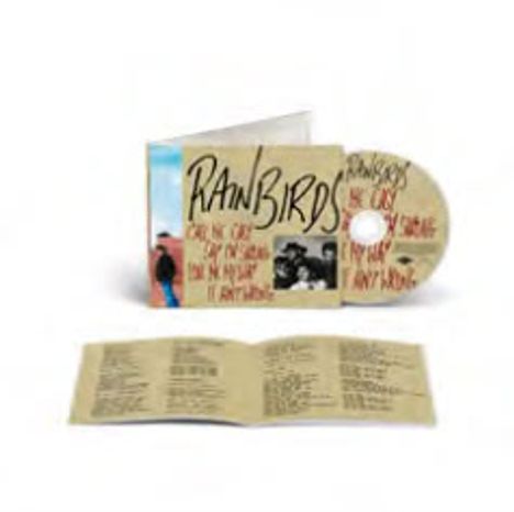 Rainbirds: Call Me Easy Say I'm Strong Love Me My Way It Ain't Wrong (Reissue 2025), CD