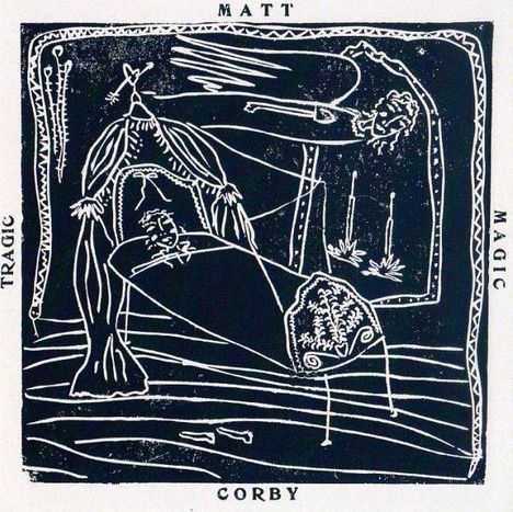 Texte: "MATT", "TRAGIC", "MAGIC", "CORBY". 

Illustration: Eine surreale Szene mit einer Person auf einer Liege und einer schwebenden Figur.