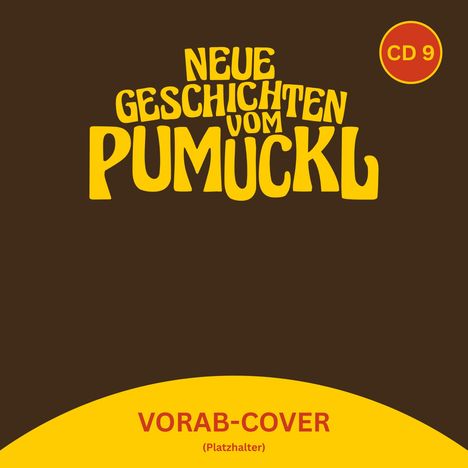 „Neue Geschichten vom Pumuckl“ in gelber Schrift. Rotes „CD 9“-Kreis. Unten „Vorab-Cover (Platzhalter)“ in Rot.