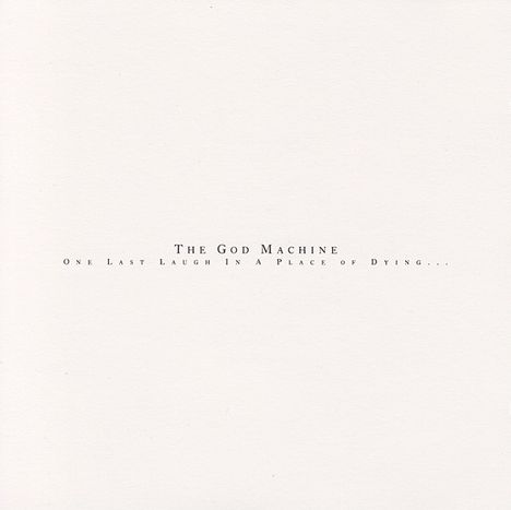 The God Machine: One Last Laugh In A Place Of Dying, 2 LPs