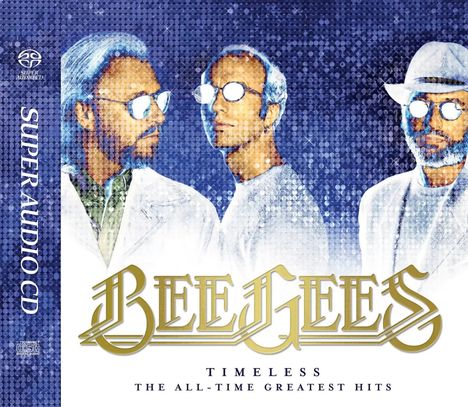 "SUPER AUDIO CD" und "BEE GEES TIMLESS THE ALL-TIME GREATEST HITS". Illustration von drei Männern mit weißen Anzügen.