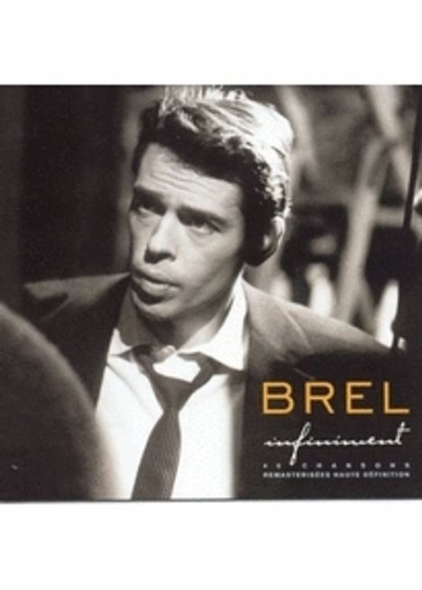 Jacques Brel (1929-1978): Brel Infiniment - The Best Of Jacques Brel, 2 CDs