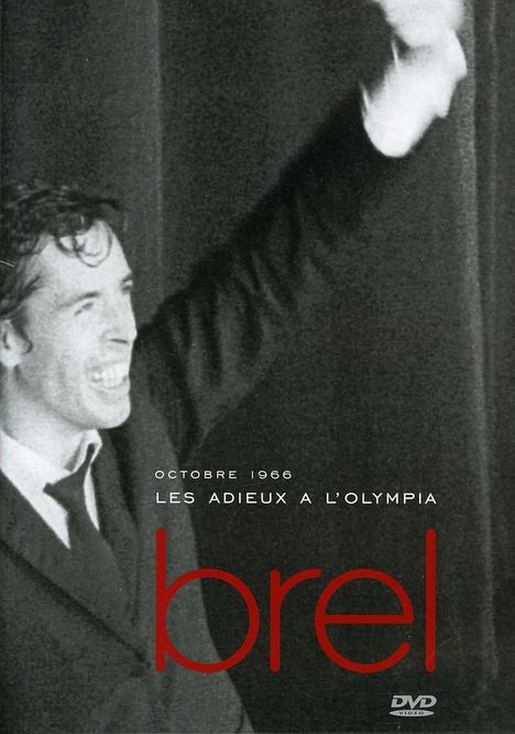 Jacques Brel (1929-1978): Les Adieux a L'Olympia Octobre 1966, DVD