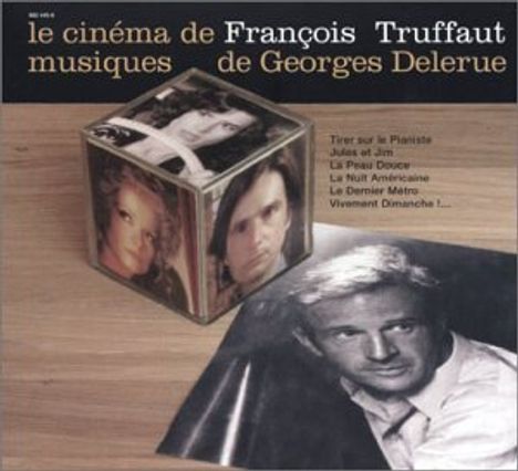 Georges Delerue (1925-1992): The Cinema Of Francois, CD