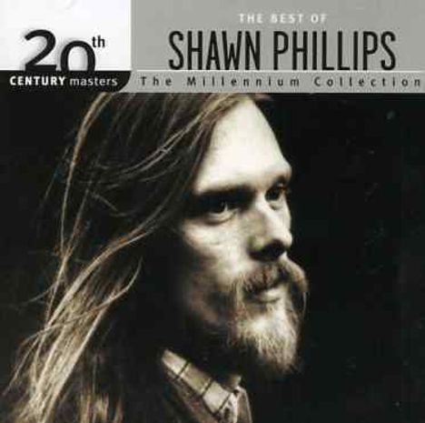 Shawn Phillips (geb. 1943): Millenium Collection: The Best of Shawn Phillips, CD