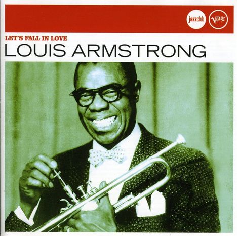 Louis Armstrong (1901-1971): Let's Fall In Love - Jazz Club, CD