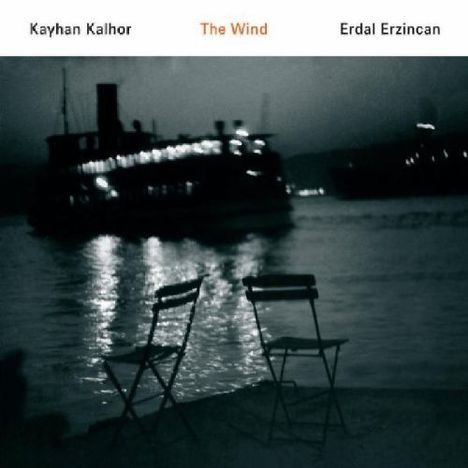 Kayhan Kalhor (geb. 1963): The Wind, CD