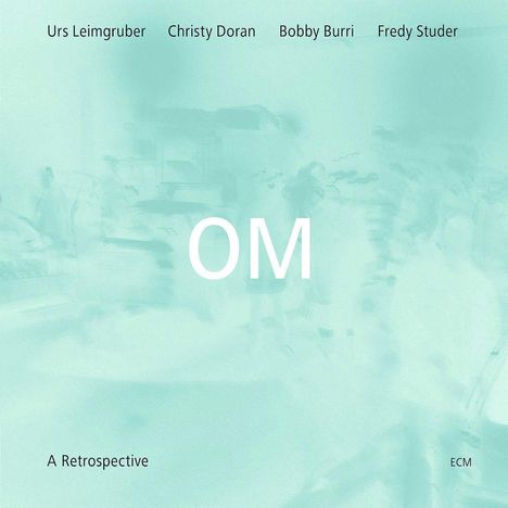 OM (Jazz): OM - A Retrospective, CD