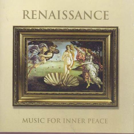 The Sixteen - Renaissance, Music for Inner Peace, CD