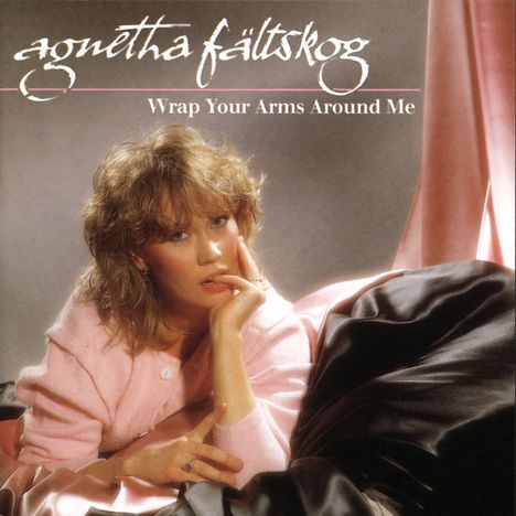 Agnetha Fältskog: Wrap Your Arms Around Me, CD