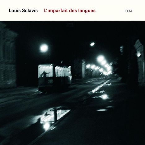 Louis Sclavis (geb. 1953): L'imparfait Des Langues, CD