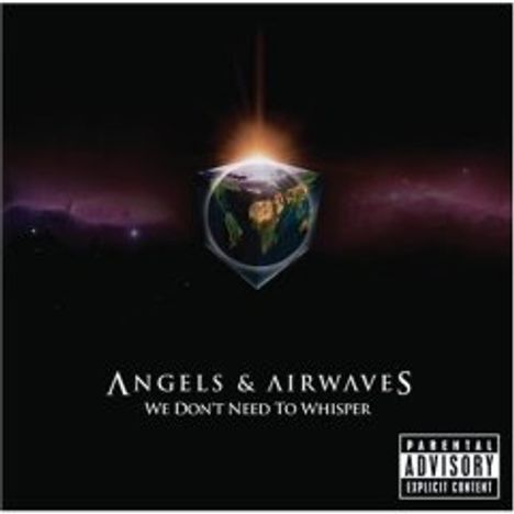 Angels &amp; Airwaves: We Don't Need To Whisper, CD